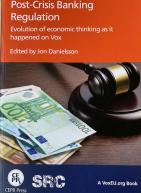 Post-Crisis Banking Regulation: Evolution of economic thinking as it happened on Vox